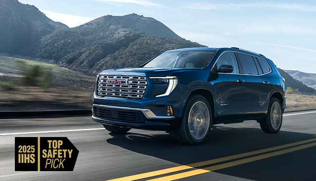 2025 GMC ACADIA EARNS IIHS TOP SAFETY PICK AWARD FOR VEHICLES BUILT AFTER JANUARY 2025