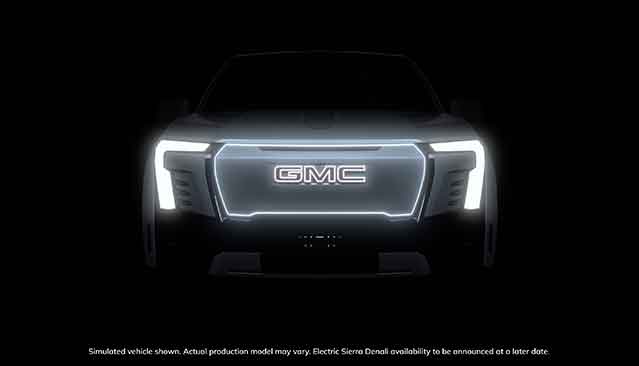 GMC EXPANDS EV LINEUP, OFFERS FIRST LOOK AT ELECTRIC SIERRA DENALI