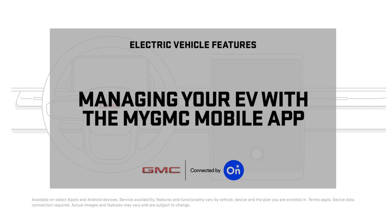 How to Manage Your EV with MyGMC Mobile App